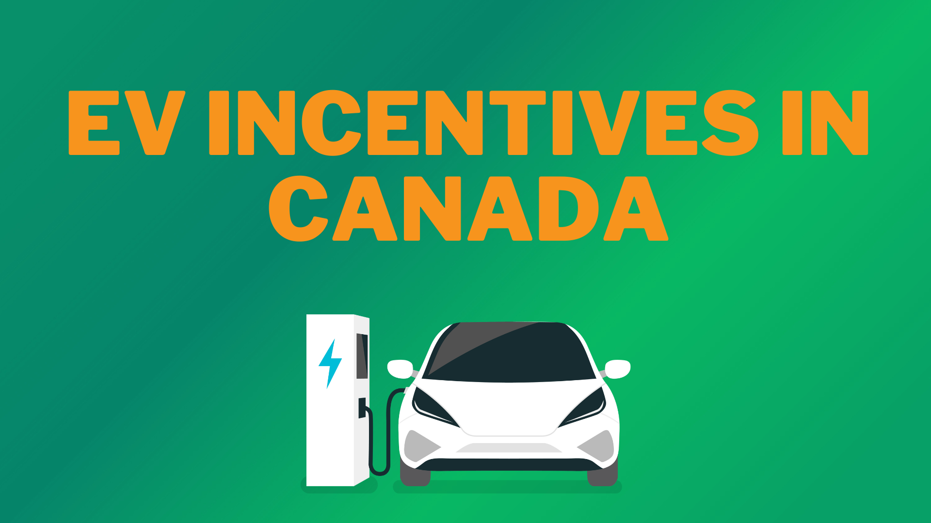 Electric Vehicle Incentives in Canada An Overview EnergyRates.ca